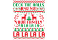 Deck the Halls and Not Your Family